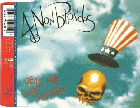 4 Non Blondes – Dear Mr. President (1992)