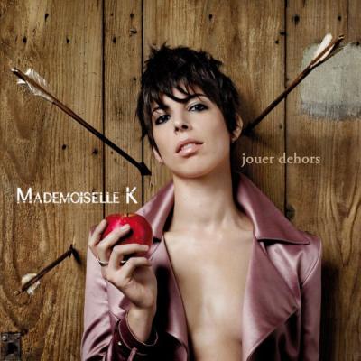 Mademoiselle K  Jouer Dehors (2011, Vinyl)