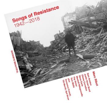 Songs Of Resistance 1942 – 2018