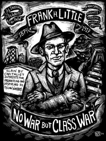 Frank Little: No War But Class War