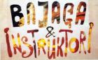 Bajaga & Instruktori / Бajaга и Инструктори