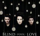 Blind Fool Love