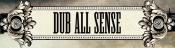 Dub All Sense