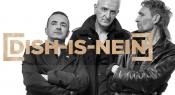 Dish-Is-Nein Dish-Is-Nein