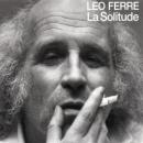 Léo Ferré: La Solitude