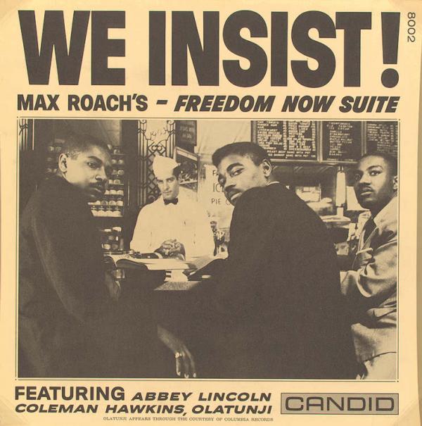 "We Insist! - Max Roach's Freedom Now Suite" 