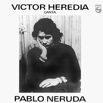 Víctor Heredia canta Pablo Neruda