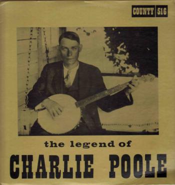 The Legend of Charlie Poole