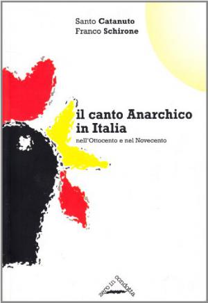 Il canto anarchico in italia