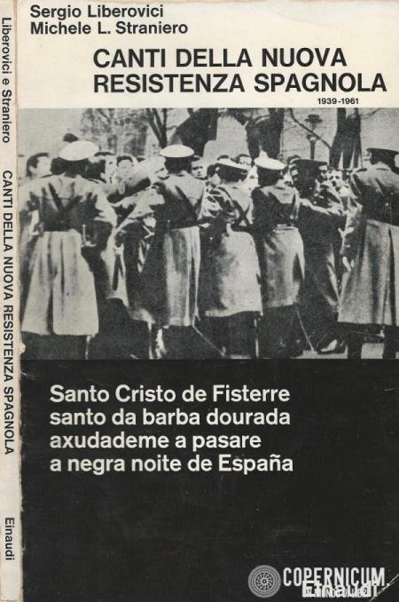 Canti della nuova resistenza spagnola. 1939-1961
