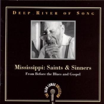 Deep River of Song: Mississippi: Saints and ‎Sinners