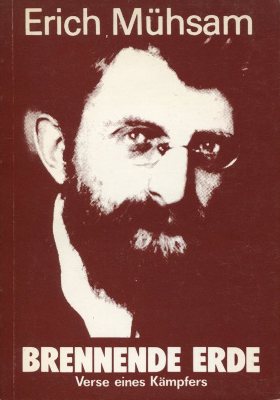 Erich Mühsam - Brennende Erde
