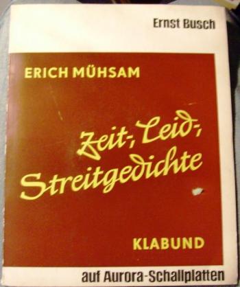 Erich Mühsam, Klabund ‎– Zeit-, Leid-, Streitgedichte
