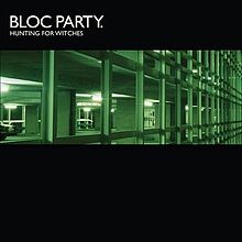 BlocParty-HuntingForWitches