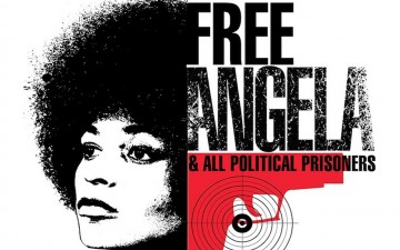 FREE ANGELA AND ALL POLITICAL PRISONERS