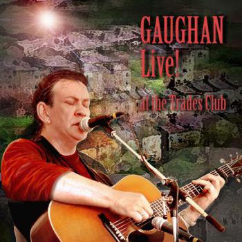 Gaughan Live! At The Trades Club