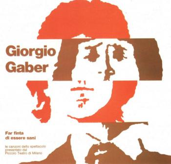 Giorgio Gaber - Far Finta Di Essere Sani - Front
