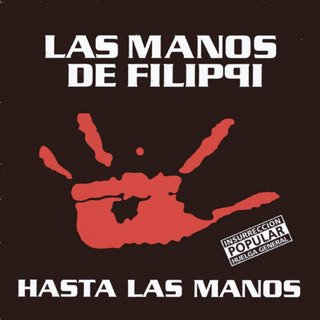 Las Manos De Filippi-Hasta Las Mano