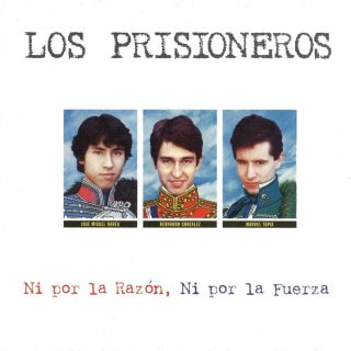 Los Prisioneros-Ni Por La Razon, Ni Por La Fuerza-Frontal