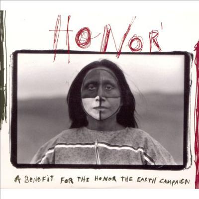 Honor: A Benefit For The Honor The Earth Campaign