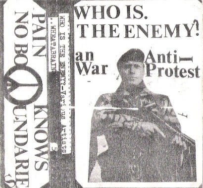 Who Is The Enemy? (An Anti War Protes).