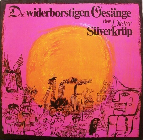 Die Widerborstigen Gesänge Des Dieter Süverkrüp