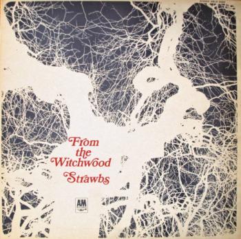 Strawbs From The Witchwood (1971, 2nd, Vinyl)