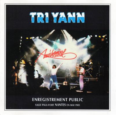 Tri Yann, &ldquo;Anniversc&egrave;ne&rdquo;, 1985