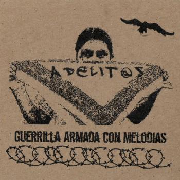 Adelit@s – Guerrilla Armada Con Melodias (2007, CD)