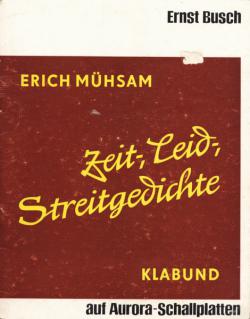 Erich Mühsam / Klabund Zeit-, Leid-, Streitgedichte