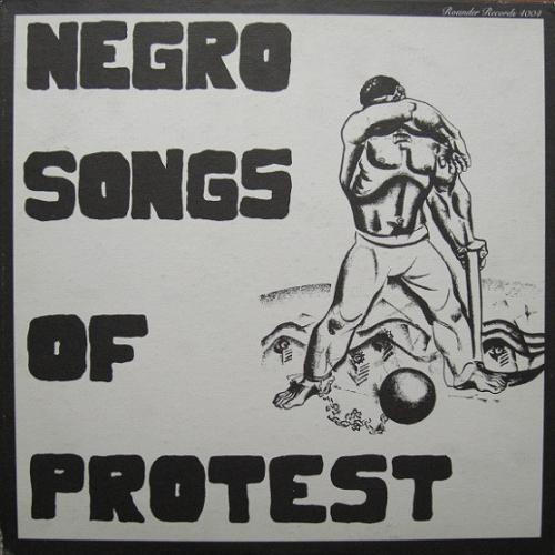 Negro Songs Of Protest