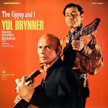 The Gypsy and I: Yul Brynner Sings Gypsy Songs