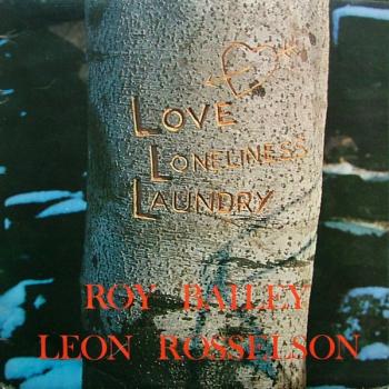 Roy Bailey / Leon Rosselson - Love Loneliness Laundry (1977, Vinyl)