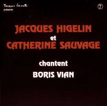 Jacques Higelin et Catherine ‎Sauvage chantent Boris Vian