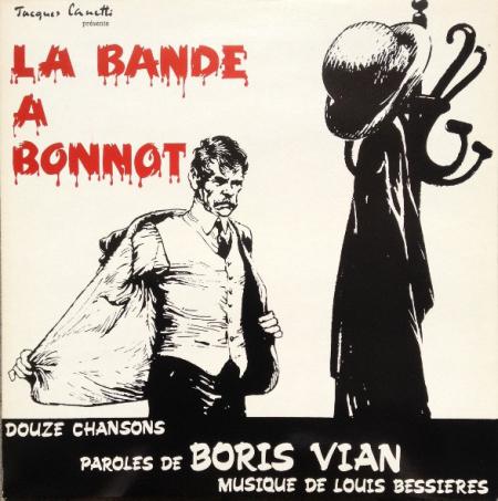 La Bande À Bonnot (Douze Chansons)