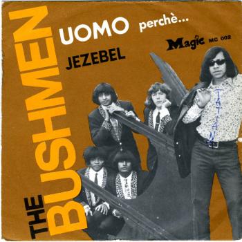 The Bushmen – Uomo Perche... / Jezebel (1966, Vinyl)