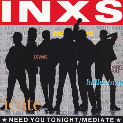 INXS – Need You Tonight / Mediate