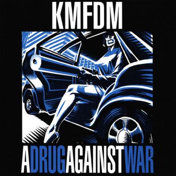 A Drug Against War A Drug Against War