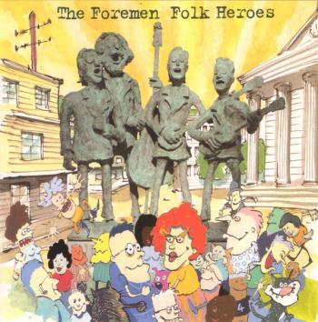 The Foremen – Folk Heroes (1995, CD)