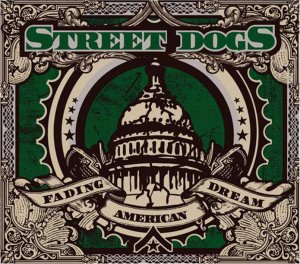 StreetDogs FadingAmericanDream