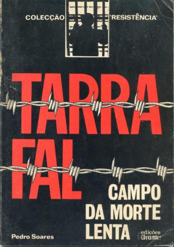 Tarrafal. Memórias do Campo da Morte Lenta 