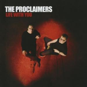 The Proclaimers Life With You