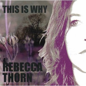 This is Why Rebecca Thorn