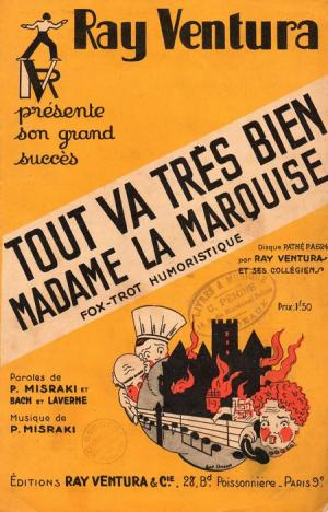 Tout va très bien, Madame la Marquise