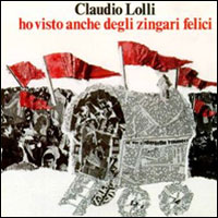 Ho visto anche degli zingari felici