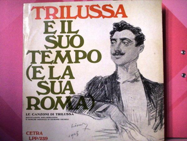 Trilussa e il suo tempo (e la sua Roma)