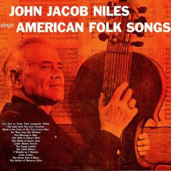 John Jacob Niles Sings American Folk Songs
