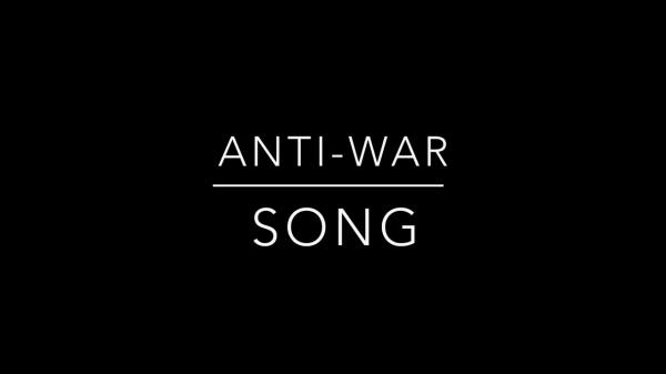 Anti-War Song