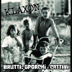 Brutti, Sporchi E Cattivi...