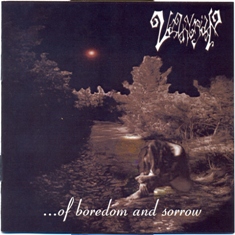 "…Of Boredom And Sorrow"